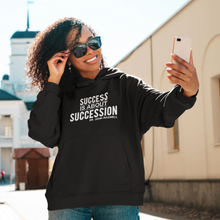 Load image into Gallery viewer, Success is About Succession Unisex Hoodie
