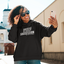 Load image into Gallery viewer, Success is About Succession Unisex Hoodie