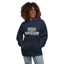 Load image into Gallery viewer, Success is About Succession Unisex Hoodie