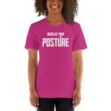 Load image into Gallery viewer, Increase Your Posture- Unisex Short Sleeved T-Shirt