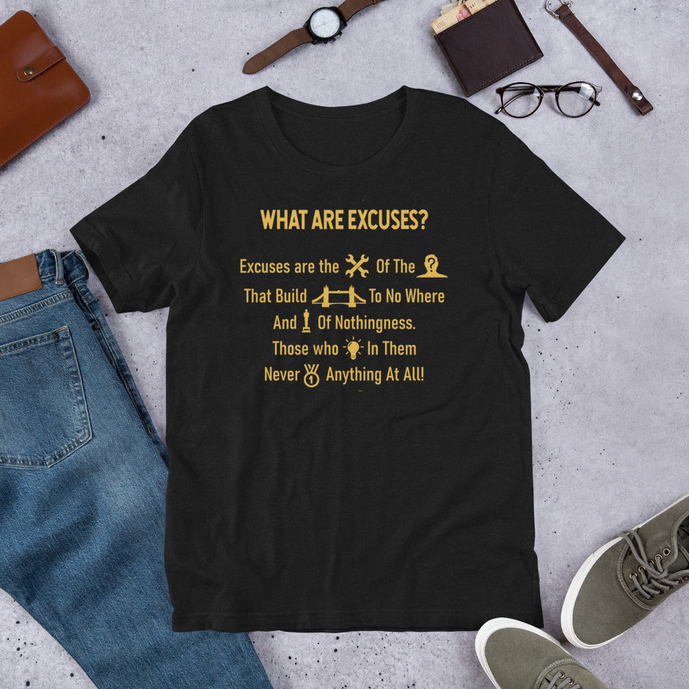 What Are Excuses? Poem Gold Special Edition Greek Unisex Short Sleeve T-Shirt
