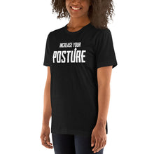 Load image into Gallery viewer, Increase Your Posture- Unisex Short Sleeved T-Shirt