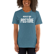 Load image into Gallery viewer, Increase Your Posture- Unisex Short Sleeved T-Shirt