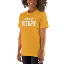 Load image into Gallery viewer, Increase Your Posture- Unisex Short Sleeved T-Shirt