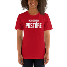 Load image into Gallery viewer, Increase Your Posture- Unisex Short Sleeved T-Shirt
