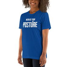 Load image into Gallery viewer, Increase Your Posture- Unisex Short Sleeved T-Shirt