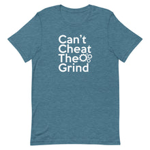 Load image into Gallery viewer, Can&#39;t Cheat the Grind- Unisex Short Sleeve T-Shirt
