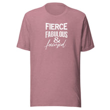 Load image into Gallery viewer, Fierce, Fabulous &amp; Focused - Unisex Short Sleeve T-Shirt
