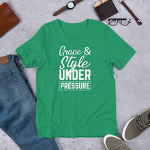 Load image into Gallery viewer, Grace &amp; Style Under Pressure- Unisex Short Sleeve T-Shirt

