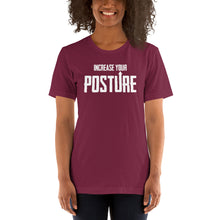 Load image into Gallery viewer, Increase Your Posture- Unisex Short Sleeved T-Shirt
