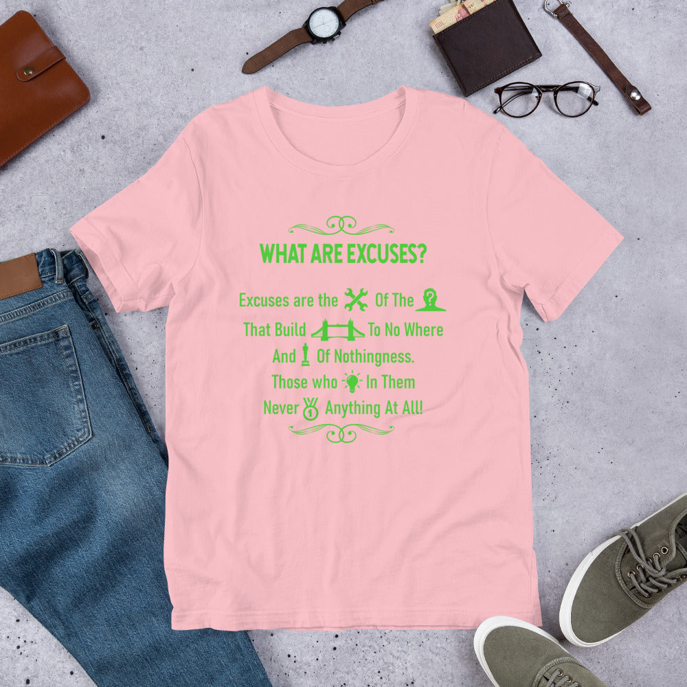 What Are Excuses? Pink/Green Special Edition Greek Poem Short Sleeve T-Shirt