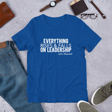 Load image into Gallery viewer, Everything Rises and Falls on Leadership -Unisex Short Sleeve T-Shirt
